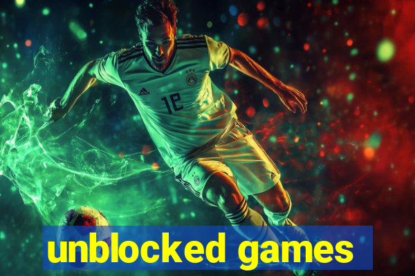 unblocked games